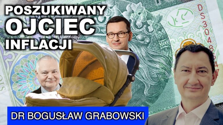 Dr Bogusław Grabowski: Ojciec inflacji nie ponosi za nią kosztów, a alimenty będziemy płacić my wszyscy