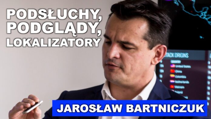 Podsłuchy, podglądy, lokalizatory. Jarosław Bartniczuk, Robert Cheda