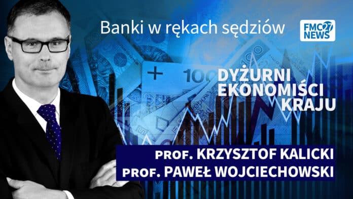 Banki w rękach sędziów. Krzysztof Kalicki, Paweł Wojciechowski
