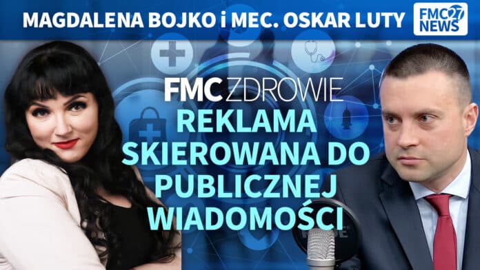 Reklama wyrobów medycznych. Oskar Luty, Magdalena Bojko