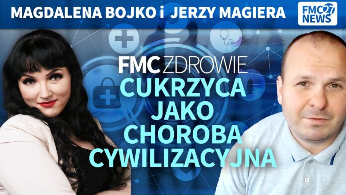 Cukrzyca jako choroba cywilizacyjna. Jerzy Magiera, Magdalena Bojko