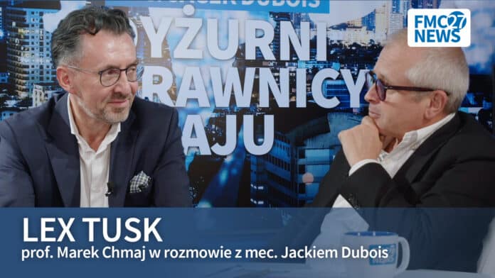 Lex Tusk. Marek Chmaj, Jacek Dubois