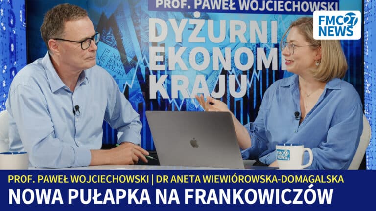 Nowa pułapka na frankowiczów. Aneta Wiewiórowska-Domagalska, Paweł Wojciechowski