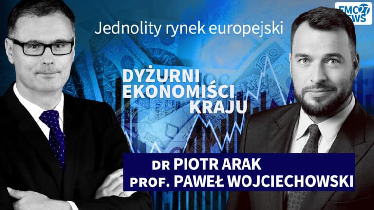 Jednolity rynek europejski. Piotr Arak, Paweł Wojciechowski