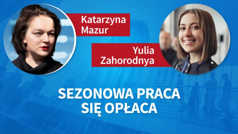 Sezonowa praca się opłaca. Yulia Zahorodnya, Katarzyna Mazur