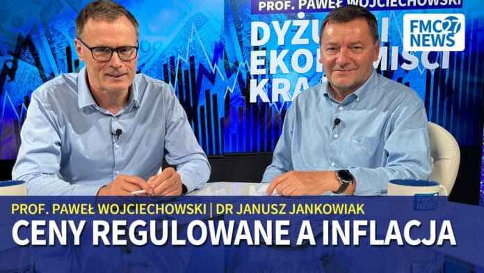 Ceny regulowane a inflacja. Janusz Jankowiak, Paweł Wojciechowski