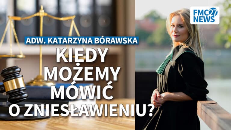 Zniesławienie – kiedy możemy o nim mówić? Rozmowa Katarzyny Mazur z adw. Katarzyną Bórawską