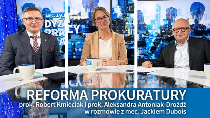 Reforma prokuratury. Aleksandra Antoniak-Drożdż, Robert Kmieciak, Jacek Dubois