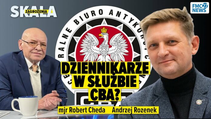 Dziennikarze w służbie CBA? Andrzej Rozenek, Robert Cheda