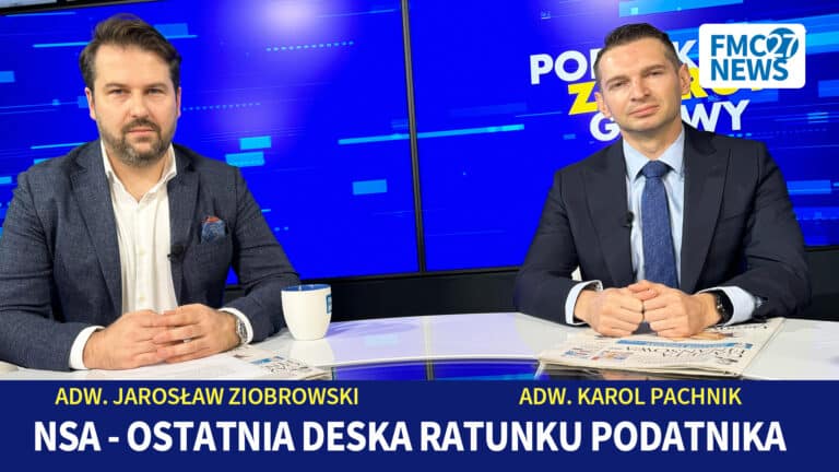 Naczelny sąd administracyjny – ostatnia deska ratunku podatnika. Karol Pachnik, Jarosław Ziobrowski