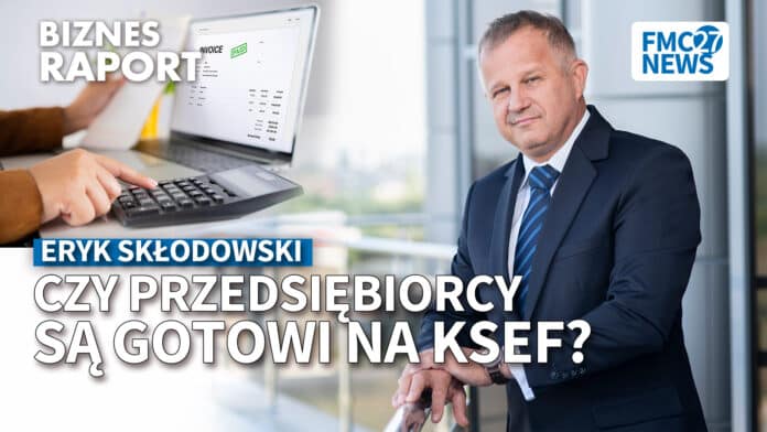 Co to jest KSeF? Czy przedsiębiorcy są na niego gotowi?  Gościem Katarzyny Mazur jest Eryk Skłodowski