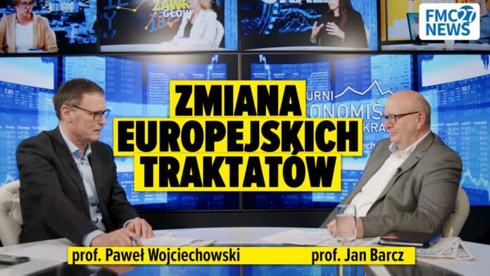 Zmiana europejskich traktatów. Jan Barcz, Paweł Wojciechowski