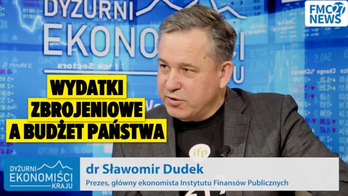 Dr Sławomir Dudek, prof. Paweł Wojciechowski. Wydatki zbrojeniowe a budżet państwa.