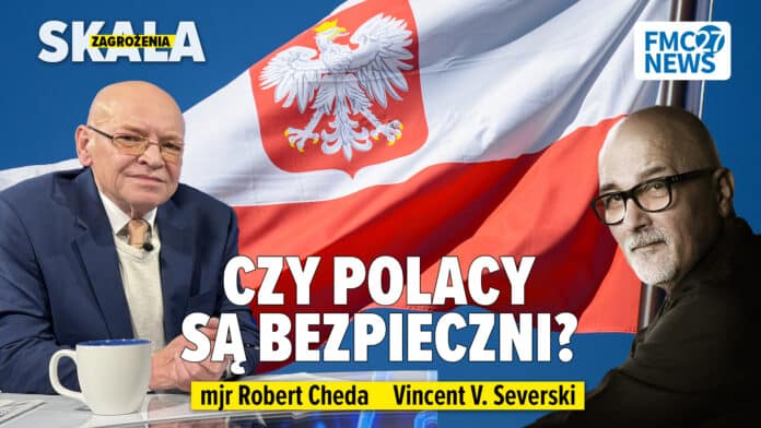 Czy Polacy są bezpieczni? Vincent V. Severski, Robert Cheda