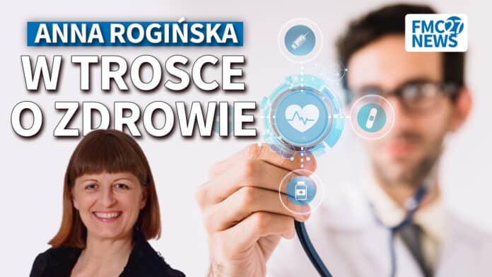 W trosce o zdrowie. Anna Rogińska, Katarzyna Mazur