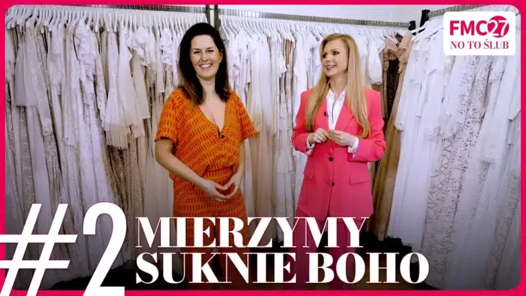 #2 Mierzymy suknie BOHO | „No to ślub”