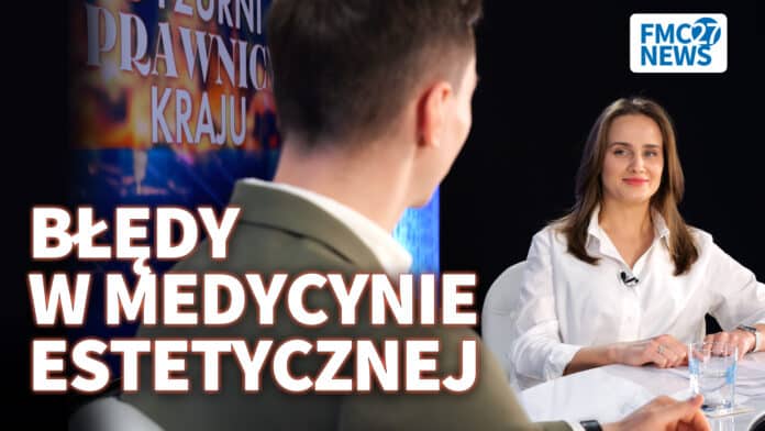 Dyżurni Prawnicy Kraju: K. Kaczyński, P. Maksymiak-Zaorska. Prawnik w gabinecie medycyny estetycznej