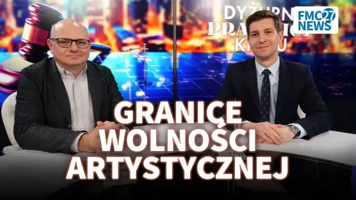 Dyżurni Prawnicy Kraju: Daniel Przastek i Marcin Mazur – Granice wolności artystycznej