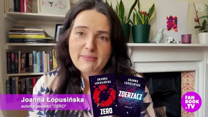 Joanna Łopusińska: ZERO, czyli thriller w świecie naukowców