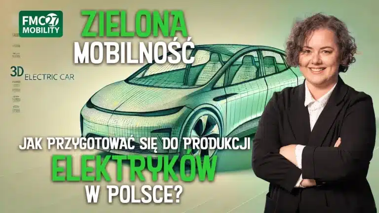 Jak przygotować się do produkcji elektryków w Polsce? | FMC27 Mobility
