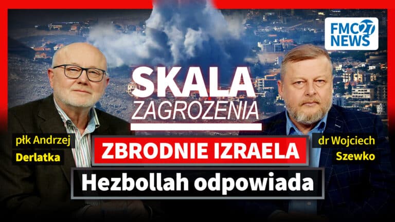 Bliski Wschód: Izrael-Hezbollah. Wojna totalna? Płk A. Derlatka i dr W. Szewko I SKALA ZAGROŻENIA