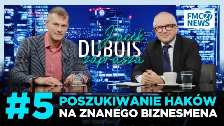 DORWAĆ BIZNESMENA, CZYLI JAK POLOWANO NA JEDNEGO Z NAJBOGATSZYCH POLAKÓW | J.DUBOIS I R. MARKIEWICZ