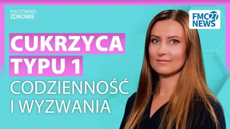 Cukrzyca typu 1 u Dziecka: Codzienność, Wyzwania i Nadzieja | FMC27 Zdrowie