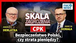 Cała Prawda o CPK. Czy Ma Wpływ Na bezpieczeństwo i Obronność Polski? Horała | Derlatka