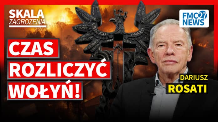 Rosati: Czas Rozliczyć Wołyń! Polacy Na To Czekają!
