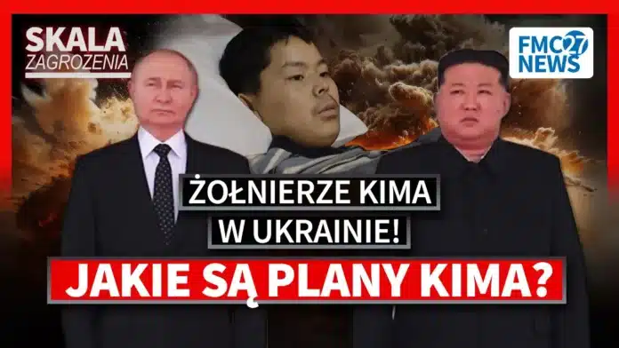 Dlaczego Korea Północna angażuje swoje wojska w Ukrainie? Kim i Putin Łączą Siły?