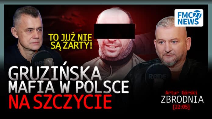 GRUZIŃSKA MAFIA ATAKUJE POLSKĘ! WPŁYNIE TO NA WYBORY?