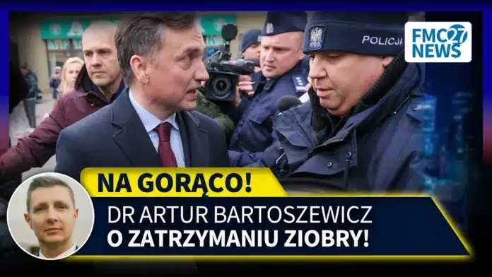 DR ARTUR BARTOSZEWICZ WPROST O ZATRZYMANIU ZBIGNIEWA ZIOBRY