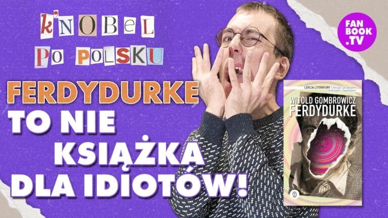 O co chodzi w Ferdydurke? Matura 2025 | K’Nobel po polsku #5