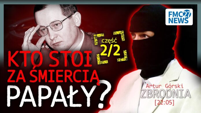 CZY PATYK ODPOWIADA ZA ŚMIERĆ PAPAŁY? CAŁA PRAWDA O MORDERSTWIE, KTÓRE WSTRZĄSNĘŁO POLSKĄ! #2