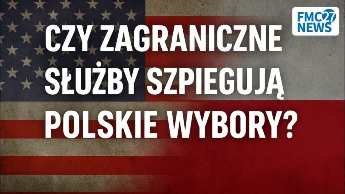 CZY ZAGRANICZNE SŁUŻBY SZPIEGUJĄ POLSKIE WYBORY? | AMB. DERLATKA