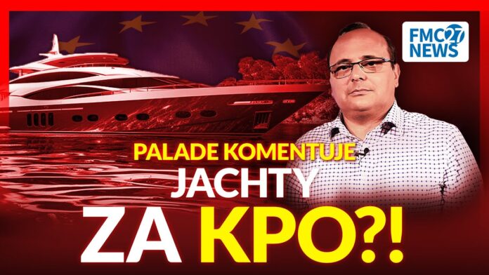 Palade: SZOK! Miliardy z KPO na jachty, sauny, domy pływające… a na onkologię ZERO!