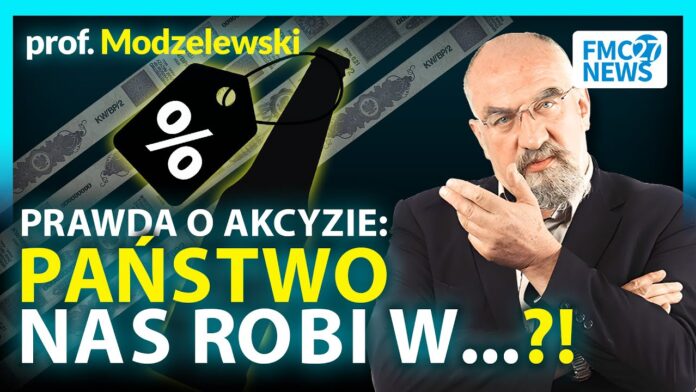 Prof. Modzelewski: KTO NA TYM ZARABIA?! Akcyza: największy mit o cenach alkoholu