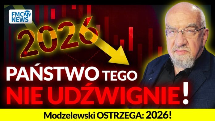 PAŃSTWO TEGO NIE UDŹWIGNIE! Prof. Modzelewski OSTRZEGA: Katastrofa fiskalna 2026
