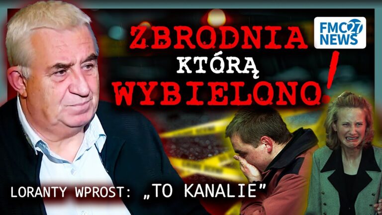 Media wybielają przestępców? Loranty mówi wprost: „To kanalie!”