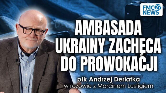 amb. Andrzej Derlatka ujawnia: Ukraińcy nagrywają Polaków – fałszywy obraz „brunatnej fali” w Polsce amb. Andrzej Derlatka ujawnia: Ukraińcy nagrywają Polaków – fałszywy obraz „brunatnej fali” w Polsce