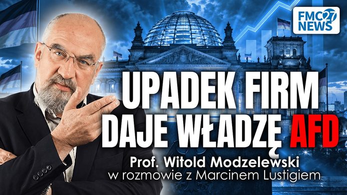Upadek niemieckiej gospodarki. Prof. Modzelewski: Czy AfD wygra jak H*tler? Upadek niemieckiej gospodarki. Prof. Modzelewski: Czy AfD wygra jak H*tler?
